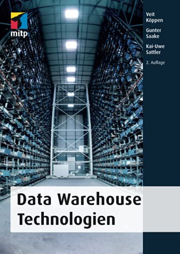 Data Warehouse Technologien (mitp Professional) von MITP Verlags GmbH